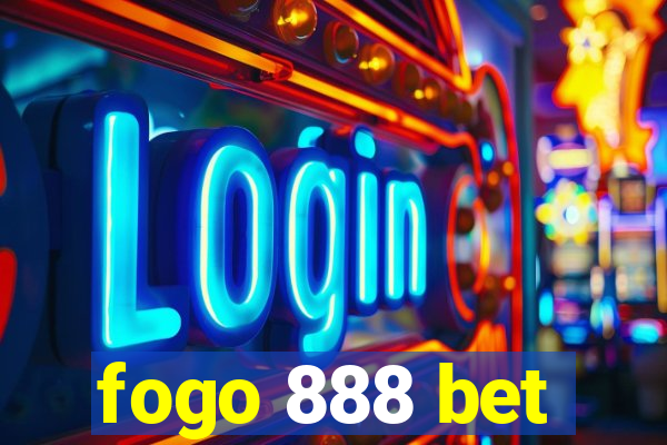 fogo 888 bet